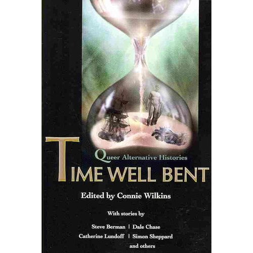 Time Well Bent: Queer Alternative Histories